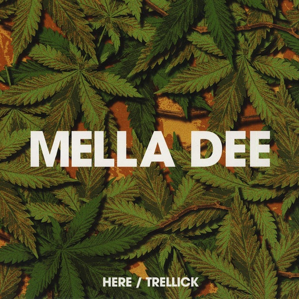 Mella Dee - Here