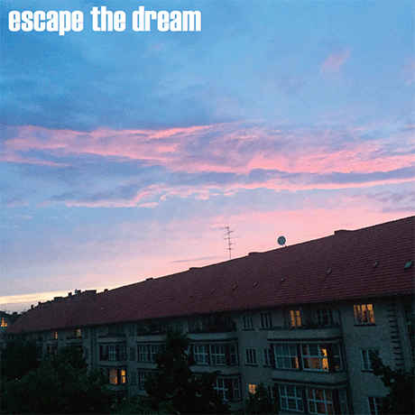 escape the dream